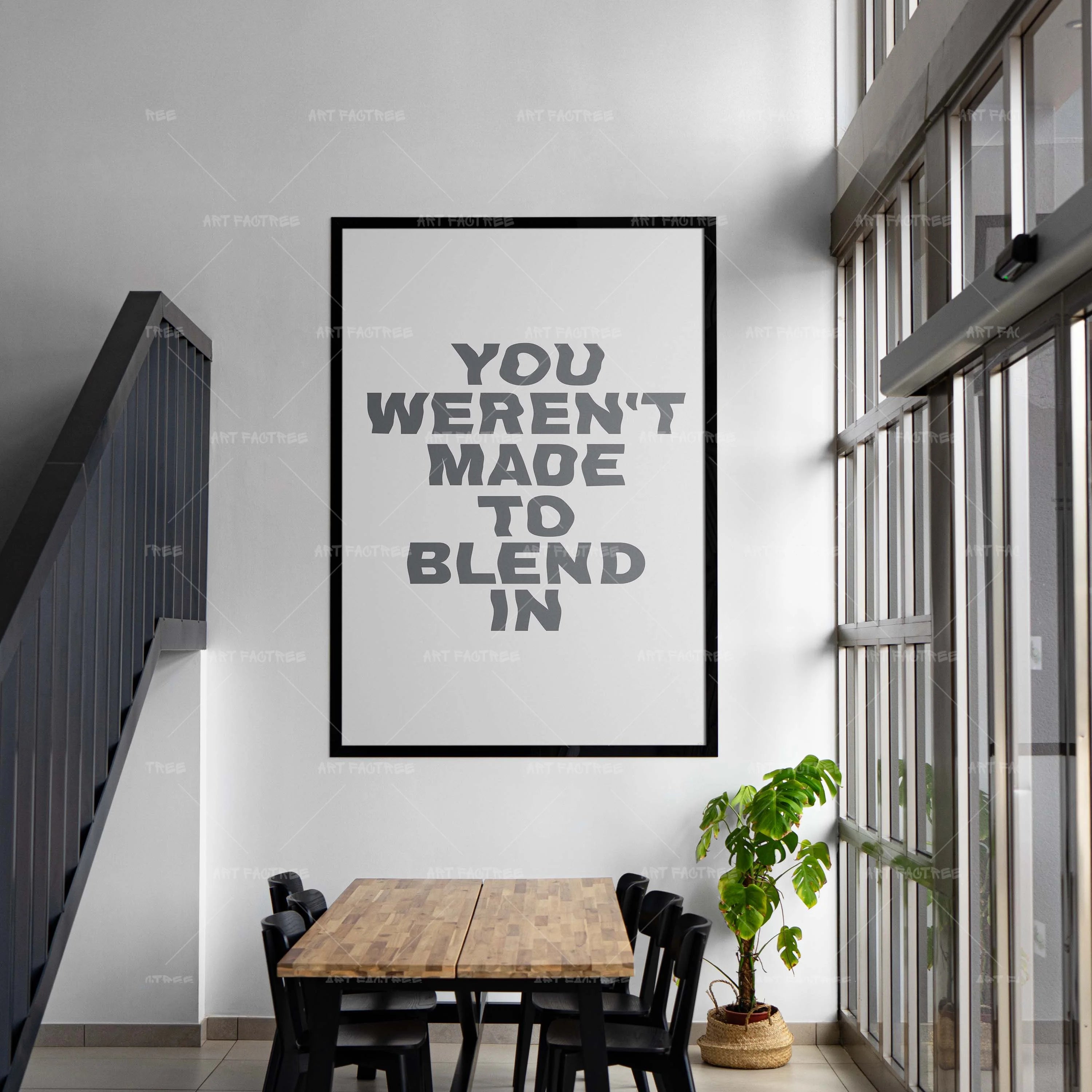 You Weren't Made To Blend In