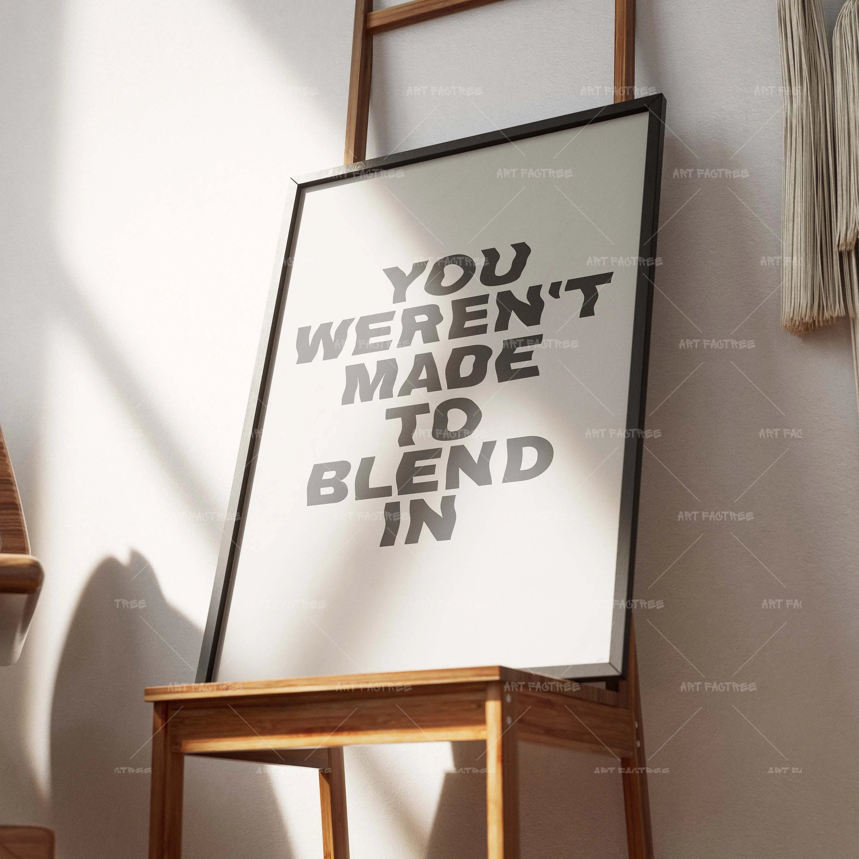 You Weren't Made To Blend In