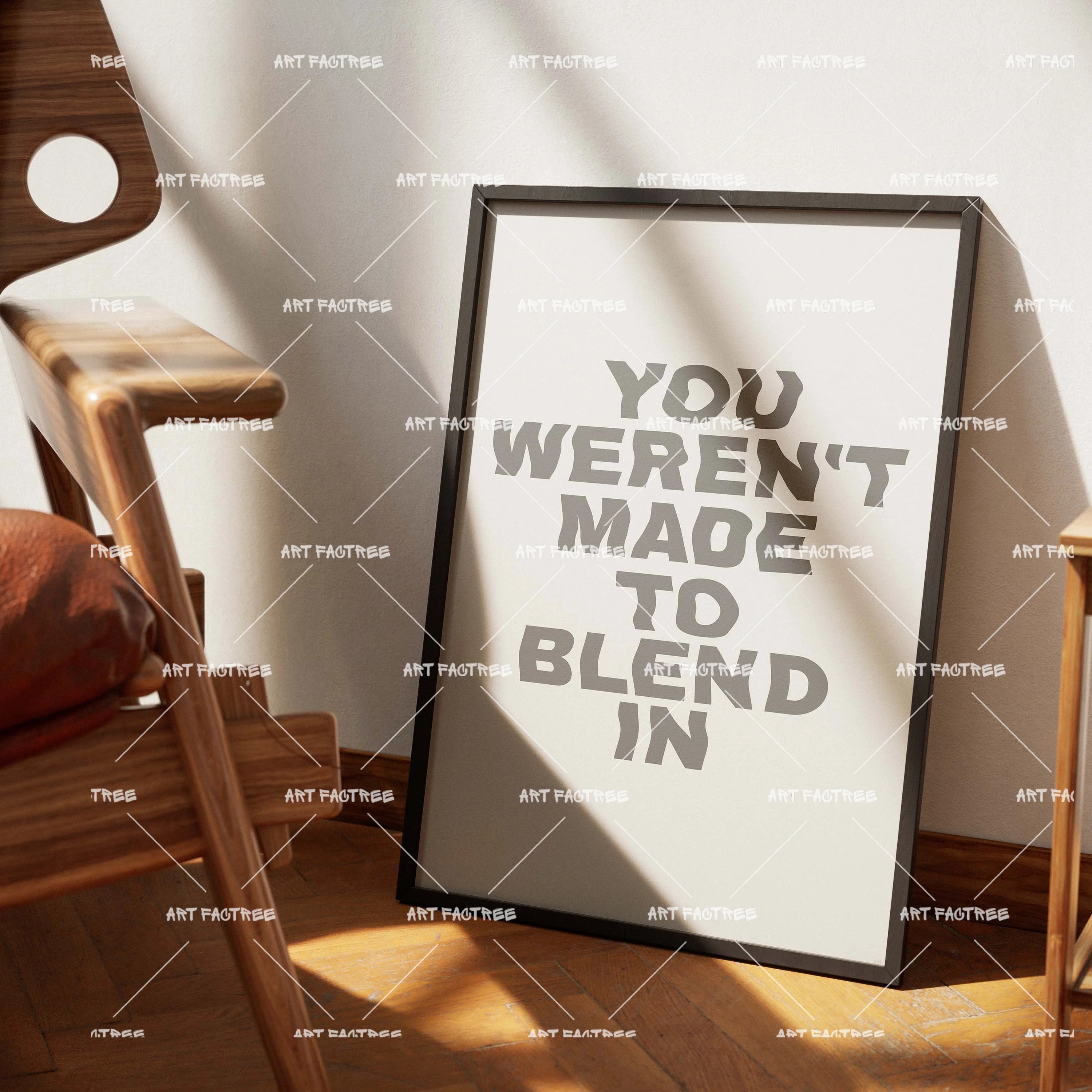 You Weren't Made To Blend In