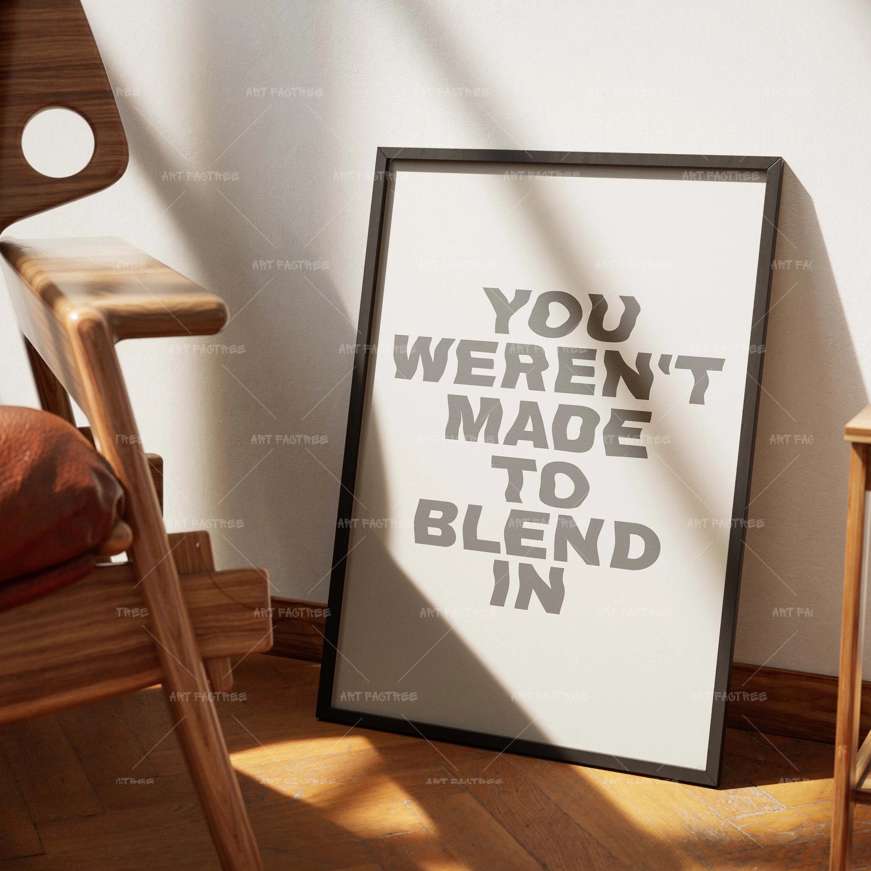 You Weren't Made To Blend In