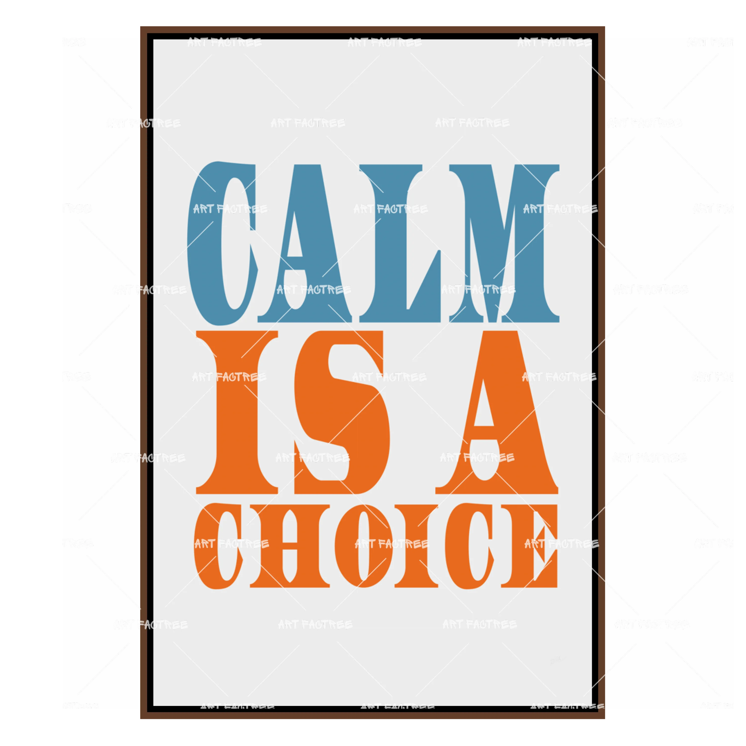 Calm Is A Choice