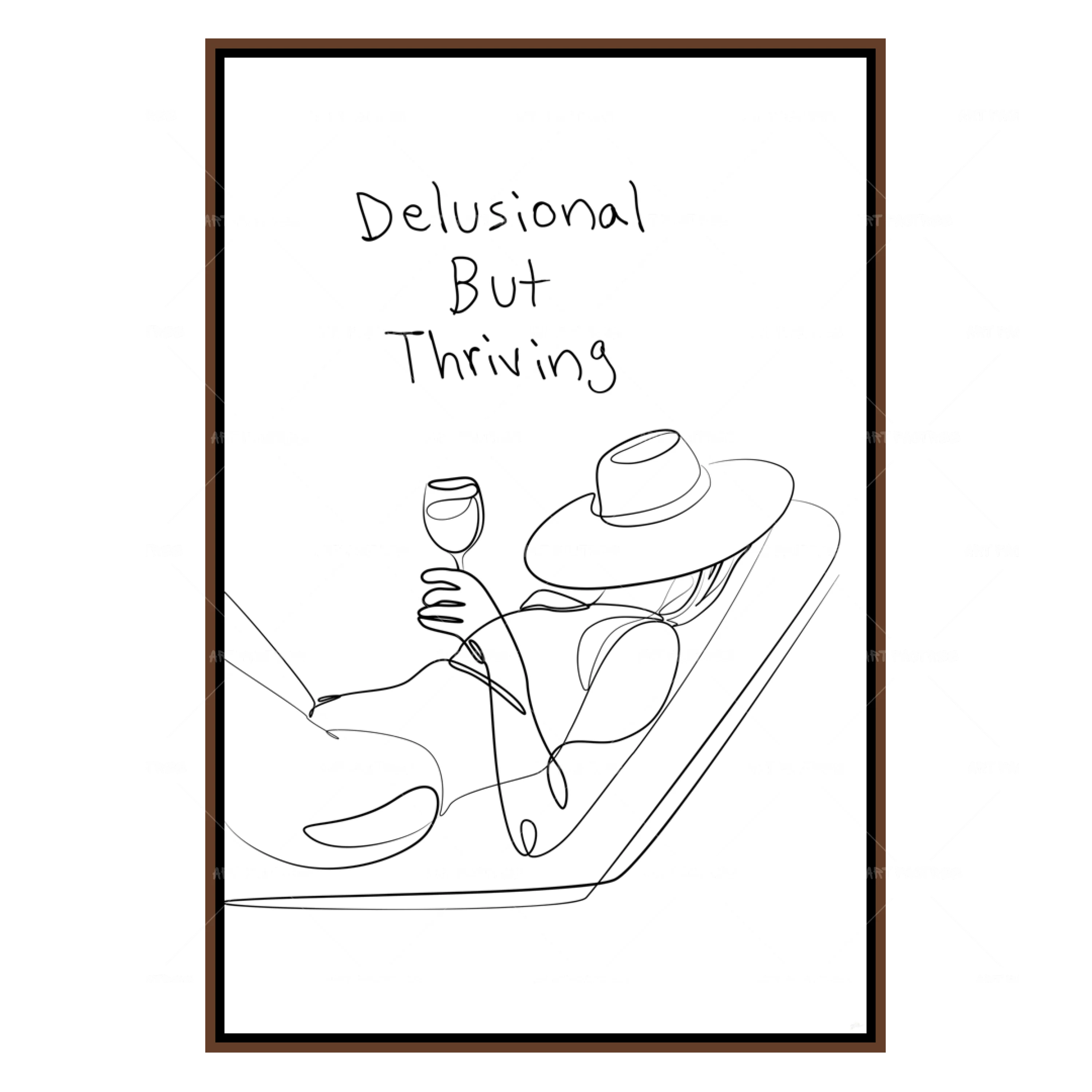 Delusional But Thriving