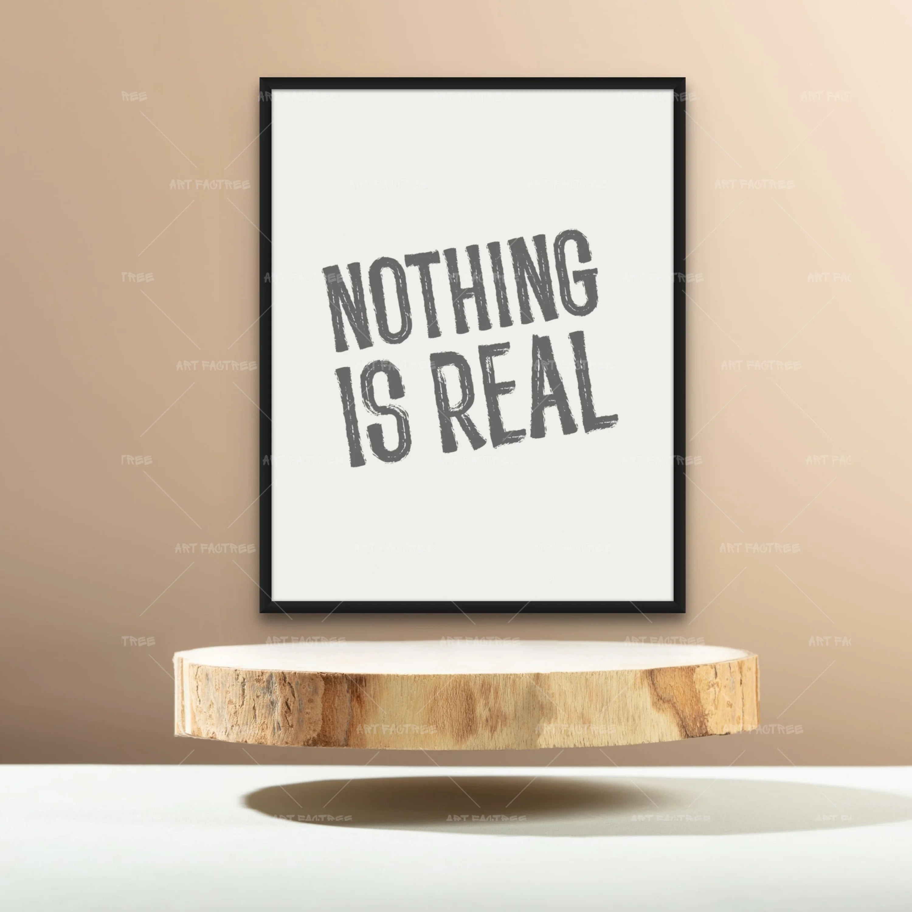 Nothing is real