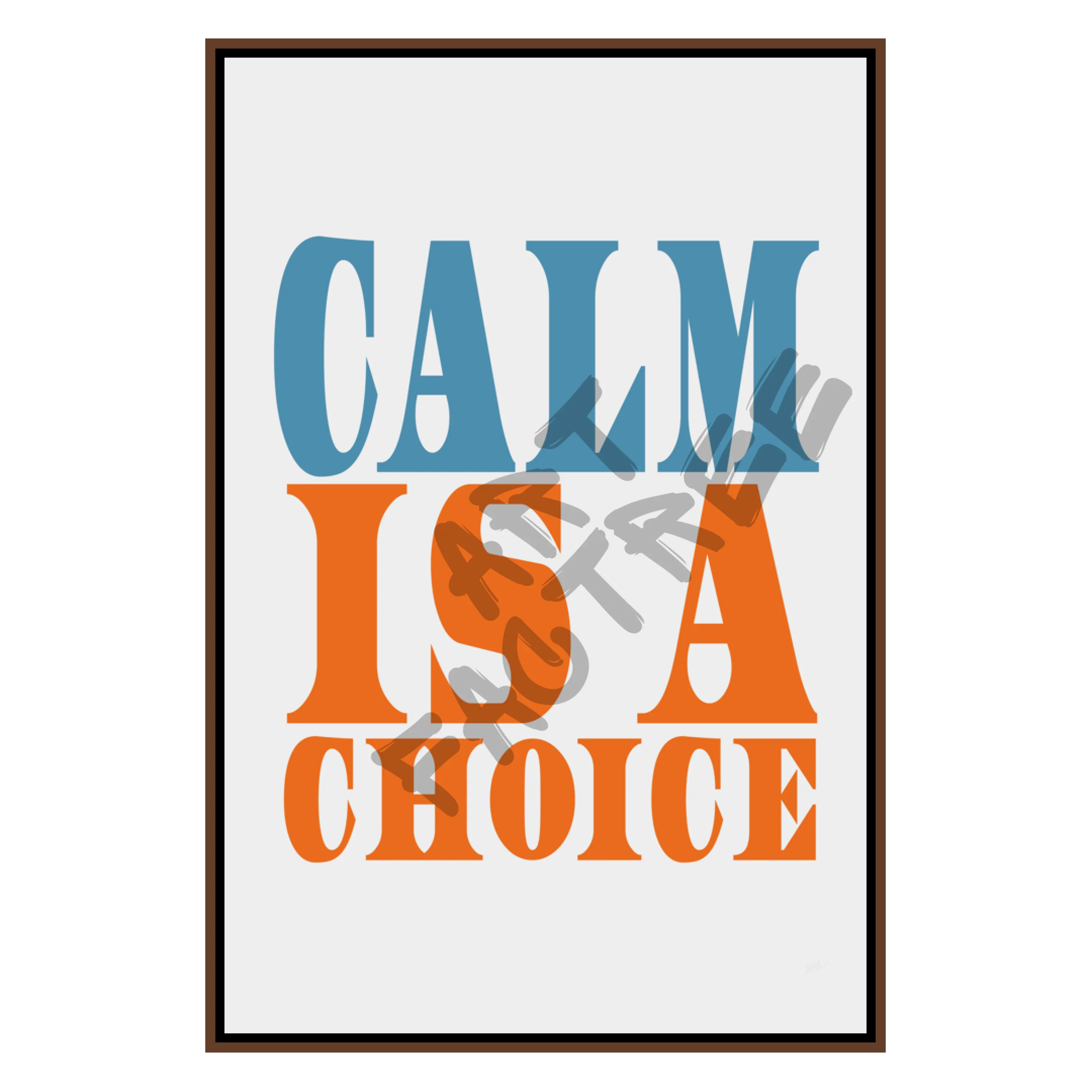 Calm Is A Choice