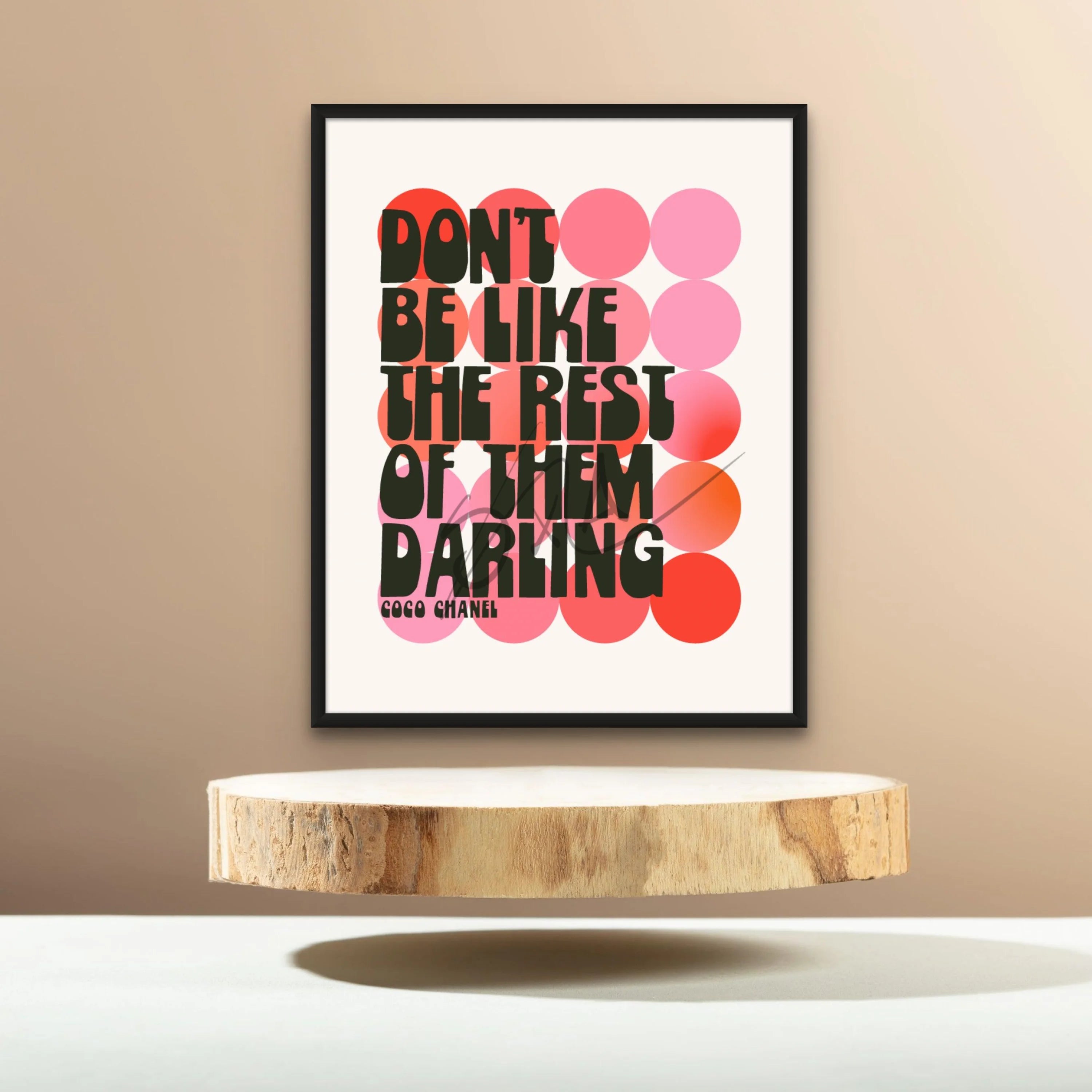 Don't be like the rest Darling
