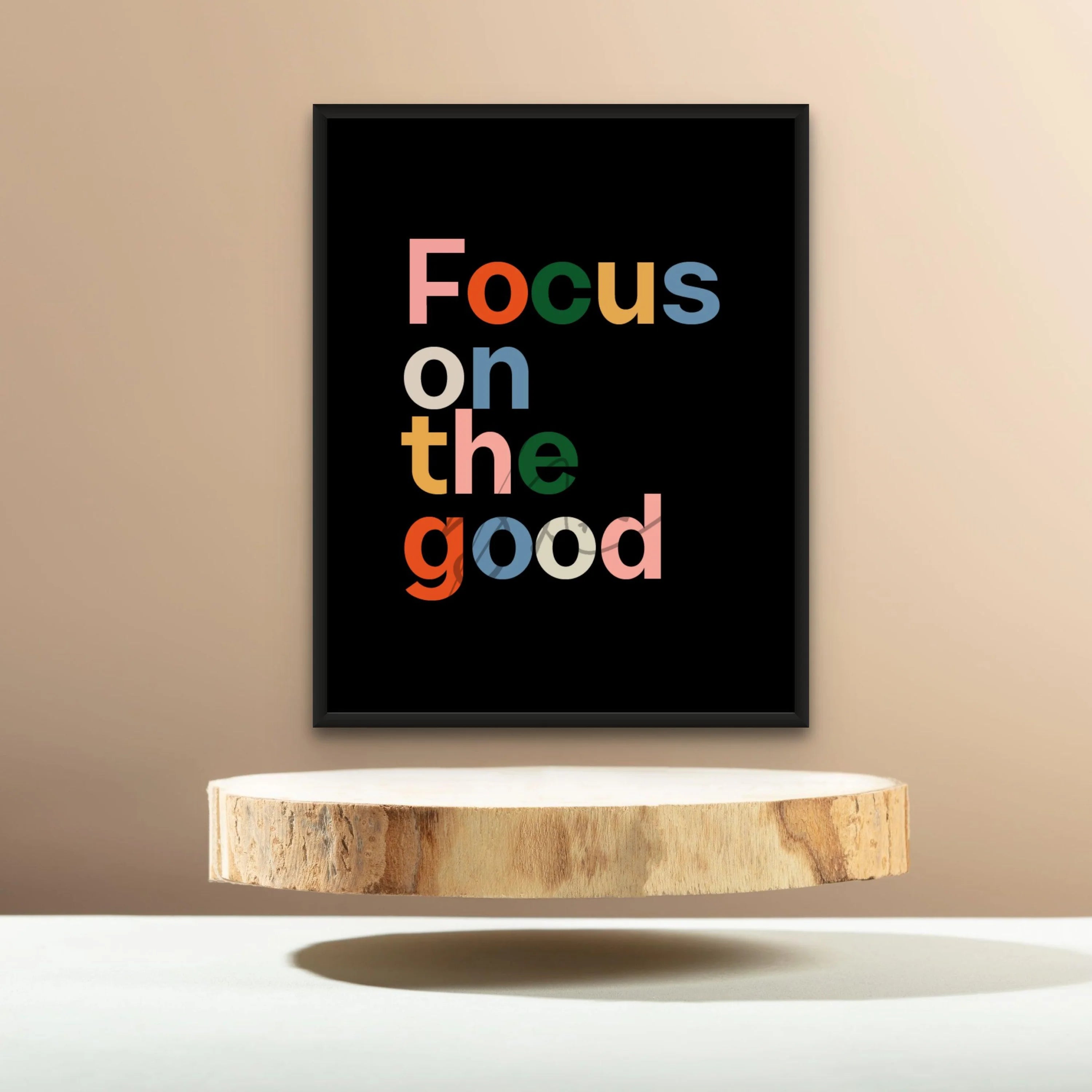 Focus on the good