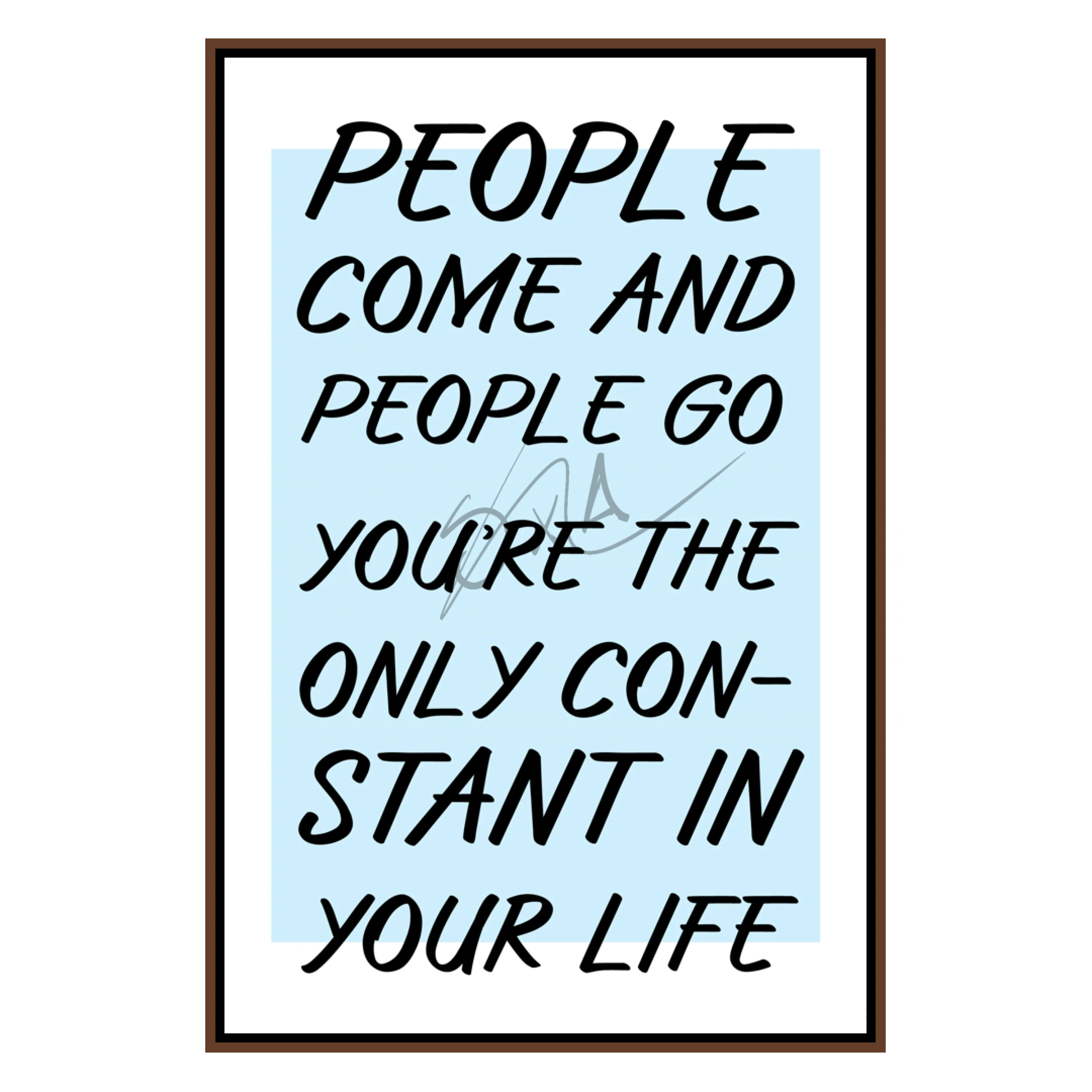 You're The Only Constant